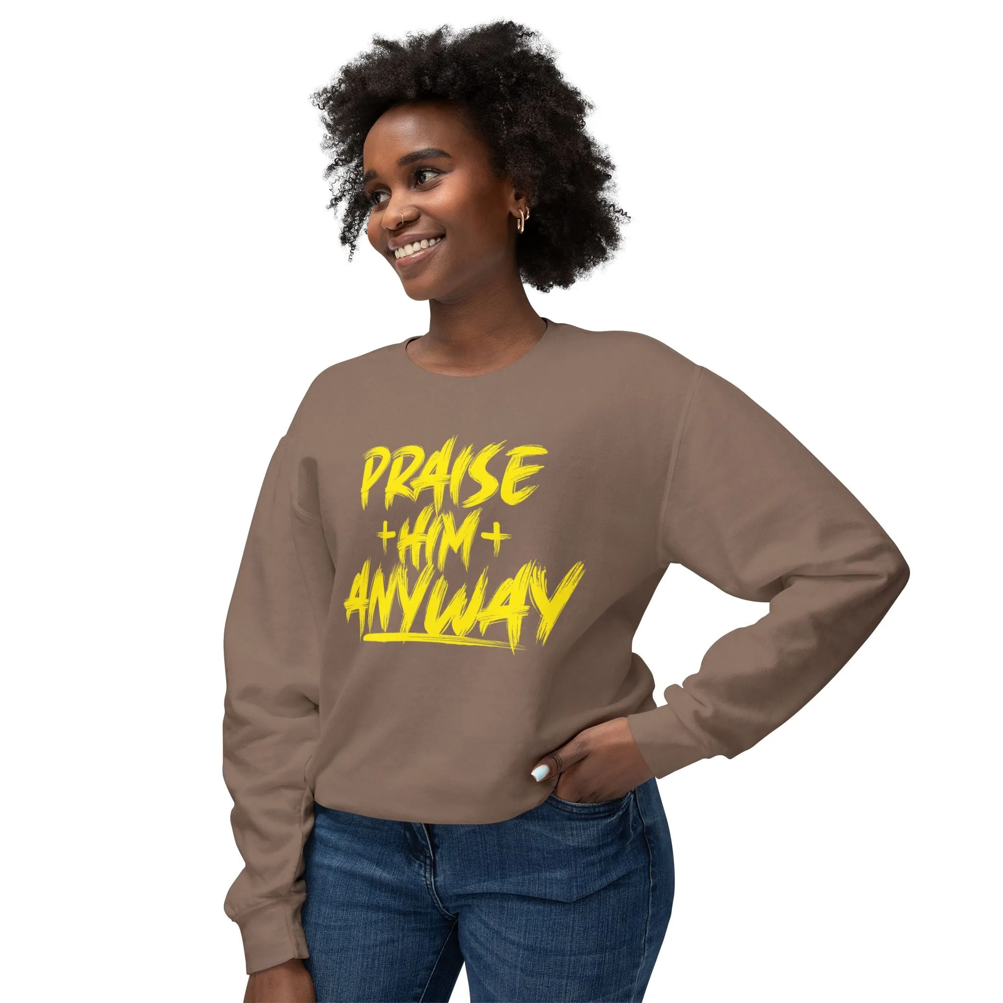 Fall Edition  "Praise Him Anyway" Unisex Lightweight Crewneck Sweatshirt